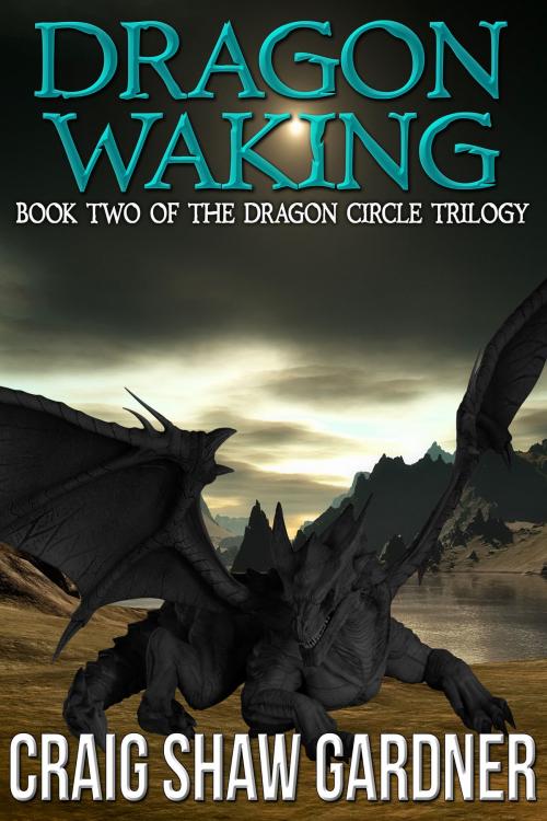 Cover of the book Dragon Waking by Craig Shaw Gardner, Crossroad Press