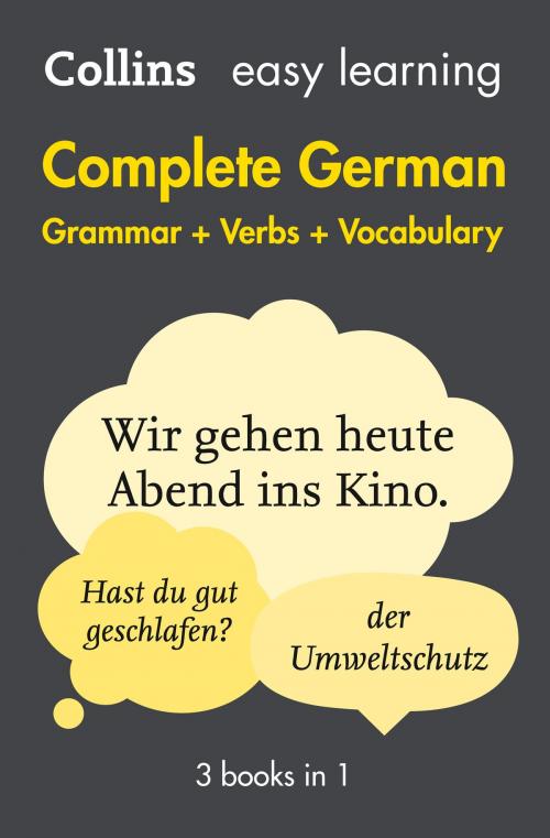 Cover of the book Easy Learning German Complete Grammar, Verbs and Vocabulary (3 books in 1) by Collins Dictionaries, HarperCollins Publishers