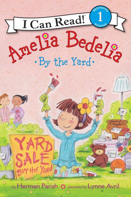 Cover of the book Amelia Bedelia by the Yard by Herman Parish, Greenwillow Books