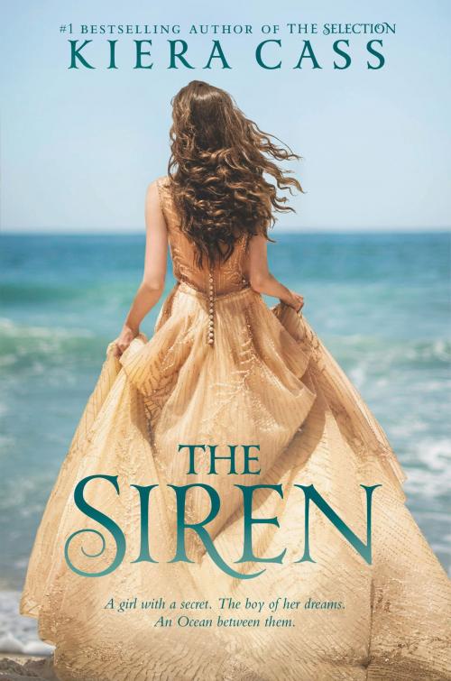 Cover of the book The Siren by Kiera Cass, HarperTeen