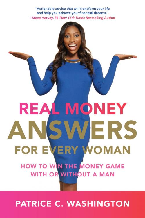 Cover of the book Real Money Answers for Every Woman by Patrice C. Washington, Amistad