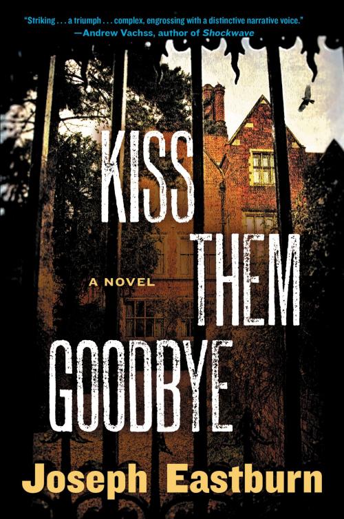 Cover of the book Kiss Them Goodbye by Joseph Eastburn, William Morrow Paperbacks