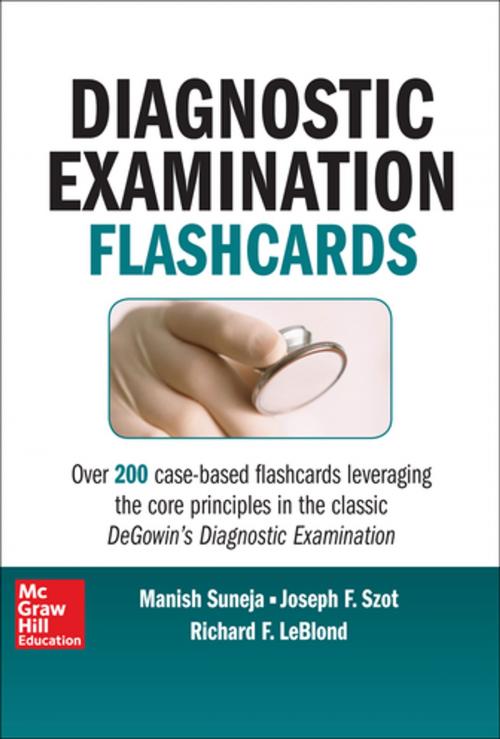 Cover of the book DeGowin's Diagnostic Examination Flashcards by Joseph F. Szot, Manish Suneja, Richard F. LeBlond, McGraw-Hill Education