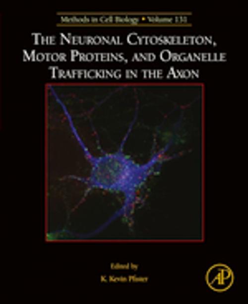 Cover of the book The Neuronal Cytoskeleton, Motor Proteins, and Organelle Trafficking in the Axon by K. Kevin Pfister, Elsevier Science