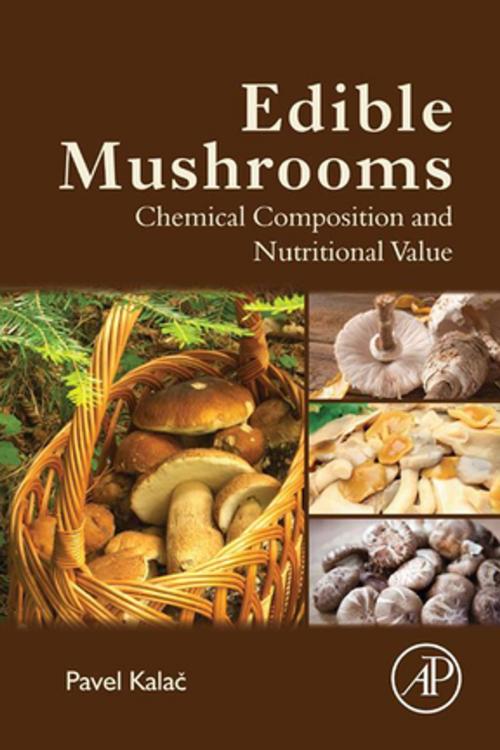 Cover of the book Edible Mushrooms by Pavel Kalac, Elsevier Science