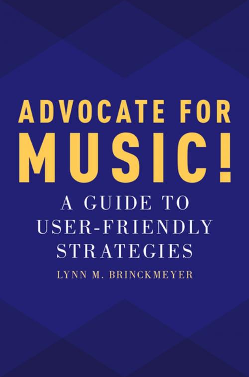 Cover of the book Advocate for Music! by Lynn M. Brinckmeyer, Oxford University Press