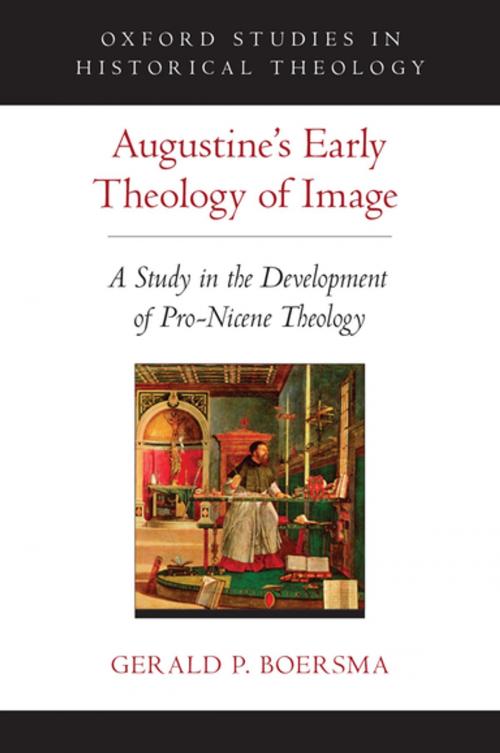 Cover of the book Augustine's Early Theology of Image by Gerald P. Boersma, Oxford University Press