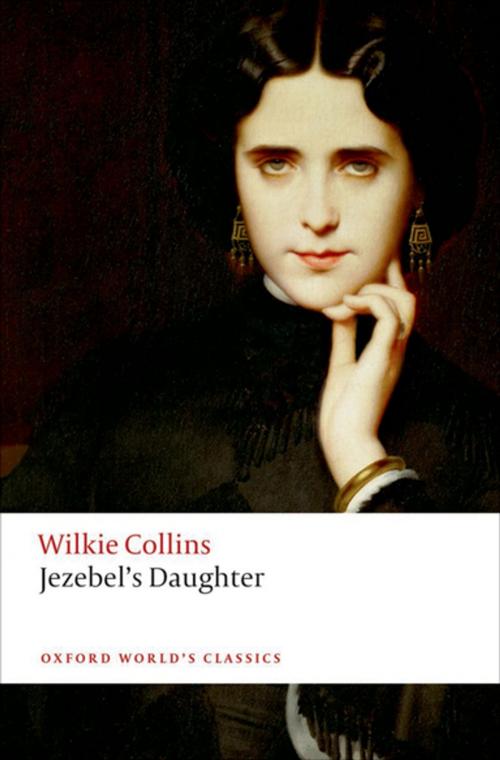 Cover of the book Jezebel's Daughter by Wilkie Collins, OUP Oxford