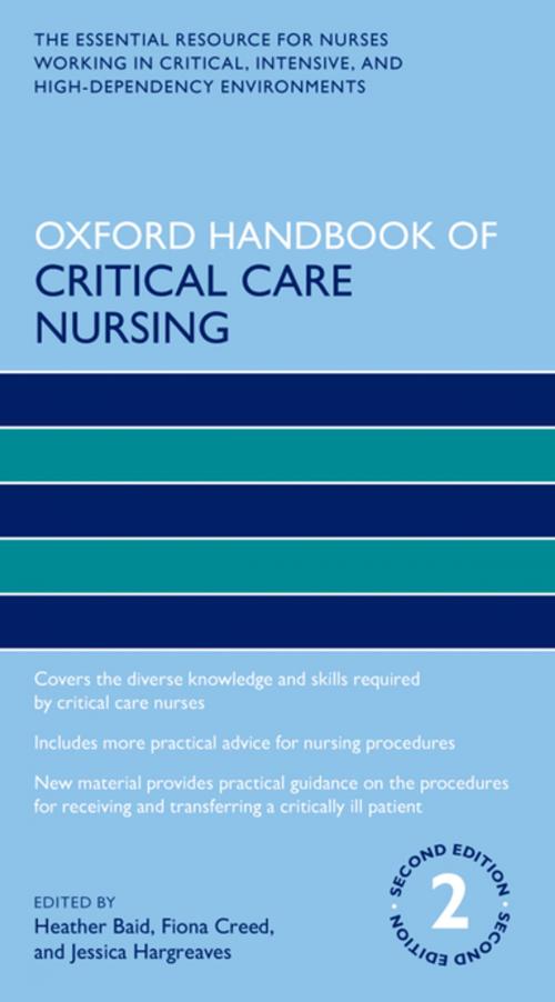 Cover of the book Oxford Handbook of Critical Care Nursing by Fiona Creed, Jessica Hargreaves, OUP Oxford