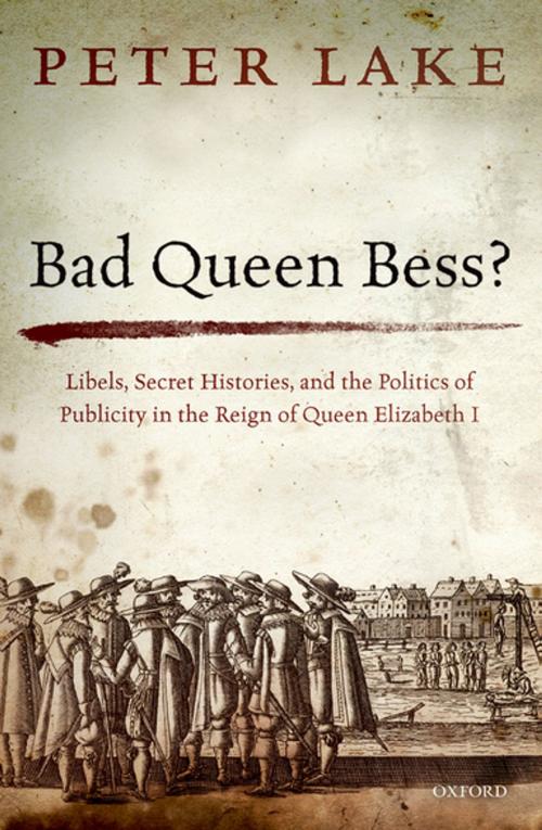 Cover of the book Bad Queen Bess? by Peter Lake, OUP Oxford