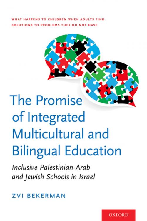 Cover of the book The Promise of Integrated Multicultural and Bilingual Education by Zvi Bekerman, Oxford University Press