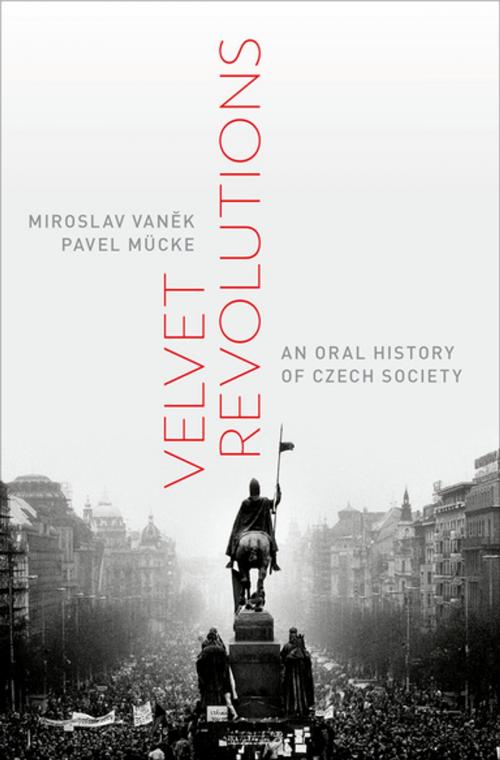 Cover of the book Velvet Revolutions by Miroslav Vanek, Pavel Mücke, Oxford University Press