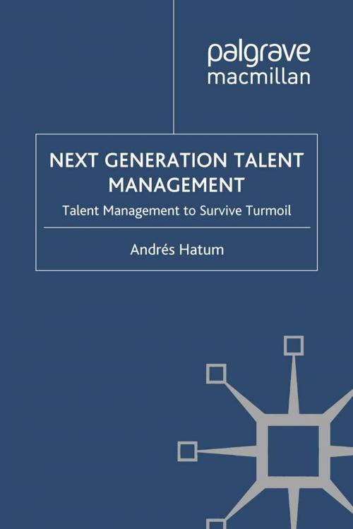 Cover of the book Next Generation Talent Management by A. Hatum, Palgrave Macmillan UK