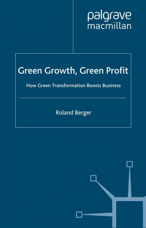 Cover of the book Green Growth, Green Profit by Roland Berger Strategy Consultants GmbH, Palgrave Macmillan UK