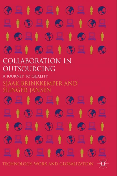 Cover of the book Collaboration in Outsourcing by S. Brinkkemper, Slinger Jansen, Palgrave Macmillan UK