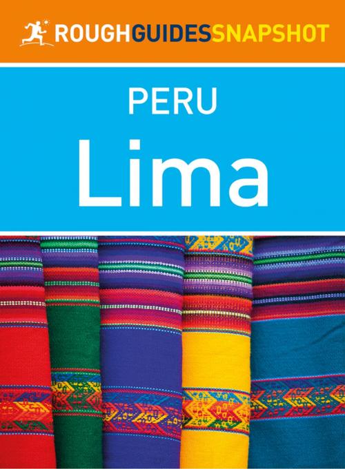 Cover of the book Lima (Rough Guides Snapshot Peru) by Rough Guides, Apa Publications