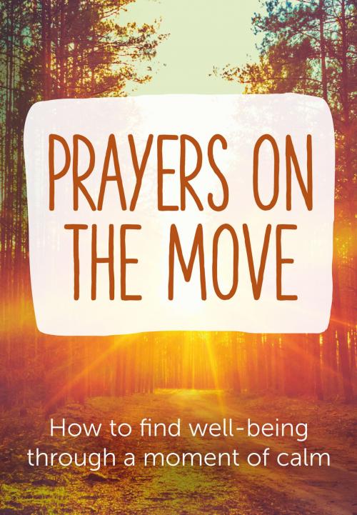 Cover of the book Prayers on the Move by SPCK, SPCK