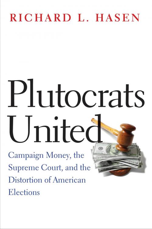 Cover of the book Plutocrats United by Richard L. Hasen, Yale University Press