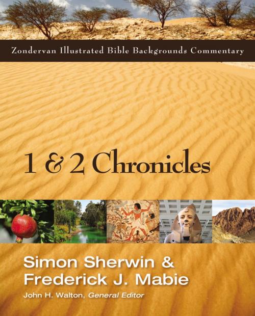 Cover of the book 1 and 2 Chronicles by Simon Sherwin, Frederick Mabie, John H. Walton, Zondervan Academic