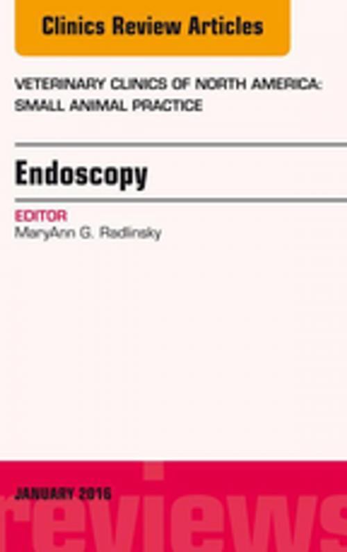 Cover of the book Endoscopy, An Issue of Veterinary Clinics of North America: Small Animal Practice, E-Book by MaryAnn G. Radlinsky, DVM, MS, Elsevier Health Sciences