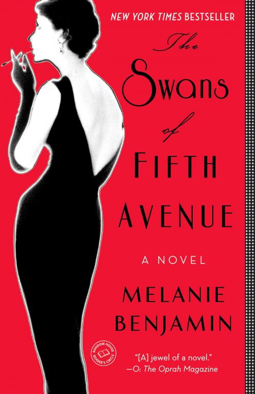 Cover of the book The Swans of Fifth Avenue by Melanie Benjamin, Random House Publishing Group