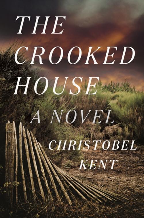 Cover of the book The Crooked House by Christobel Kent, Farrar, Straus and Giroux