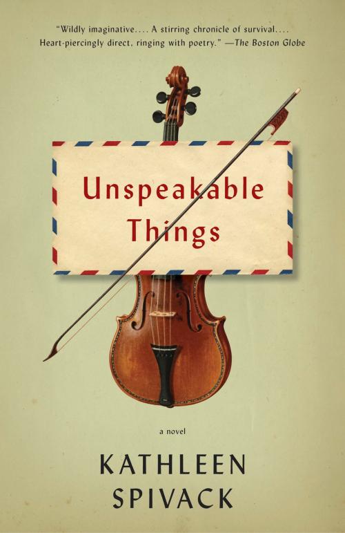 Cover of the book Unspeakable Things by Kathleen Spivack, Knopf Doubleday Publishing Group