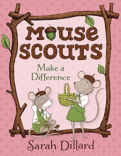 Cover of the book Mouse Scouts: Make A Difference by Sarah Dillard, Random House Children's Books