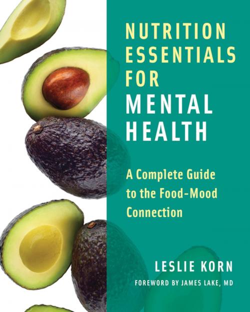 Cover of the book Nutrition Essentials for Mental Health: A Complete Guide to the Food-Mood Connection by Leslie Korn, PhD, W. W. Norton & Company