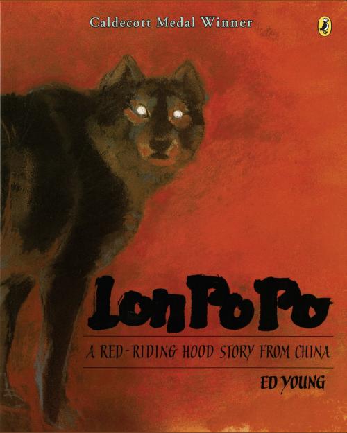 Cover of the book Lon Po Po by Ed Young, Penguin Young Readers Group