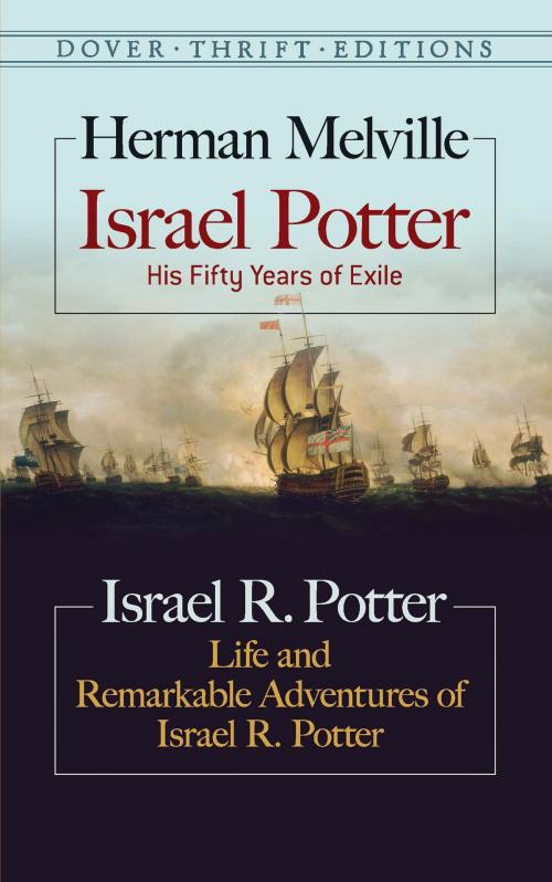 Cover of the book Israel Potter: His Fifty Years of Exile and Life and Remarkable Adventures of Israel R. Potter by Herman Melville, Dover Publications