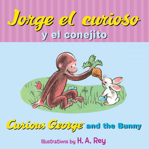 Cover of the book Jorge el curioso y el conejito/Curious George and the Bunny by H. A. Rey, HMH Books