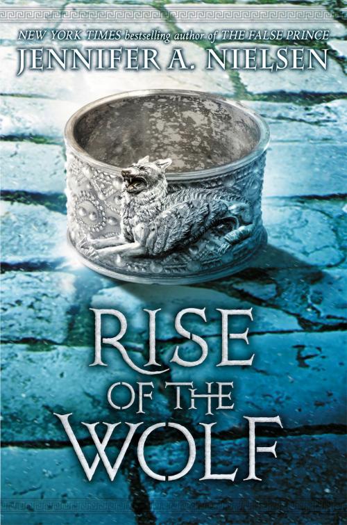 Cover of the book Rise of the Wolf (Mark of the Thief #2) by Jennifer A. Nielsen, Scholastic Inc.