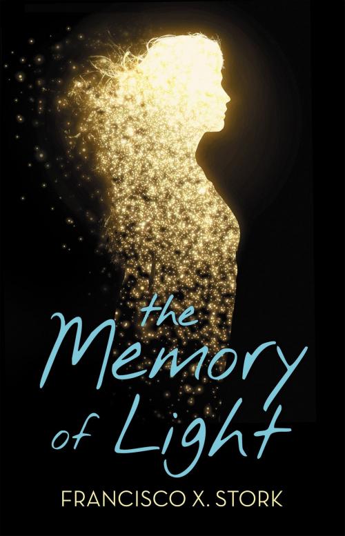 Cover of the book The Memory of Light by Francisco X. Stork, Scholastic Inc.