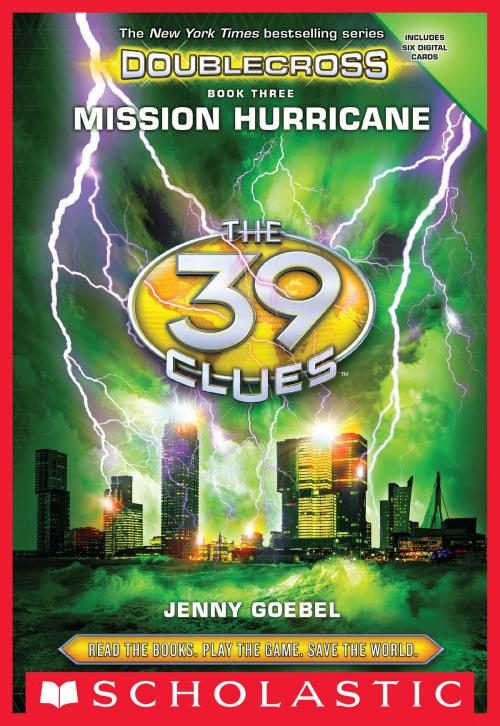 Cover of the book Mission Hurricane (The 39 Clues: Doublecross, Book 3) by Jenny Goebel, Scholastic Inc.