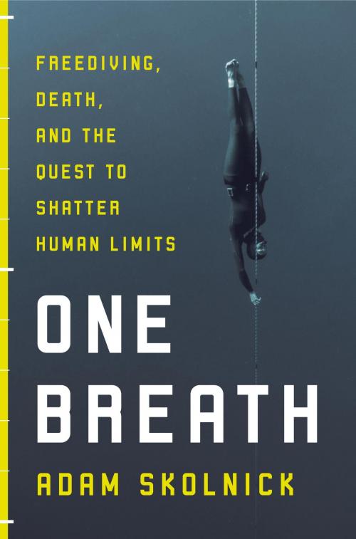 Cover of the book One Breath by Adam Skolnick, Crown/Archetype