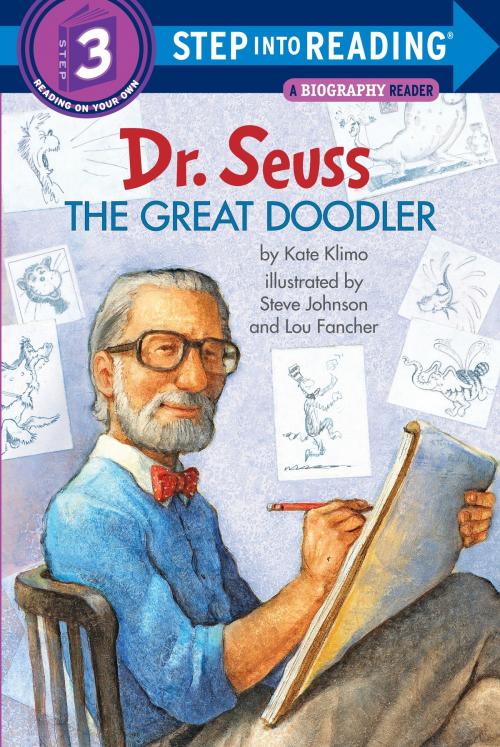 Cover of the book Dr. Seuss: The Great Doodler by Kate Klimo, Random House Children's Books