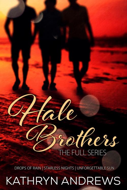 Cover of the book The Hale Brothers by Kathryn Andrews, Kathryn Andrews, LLC