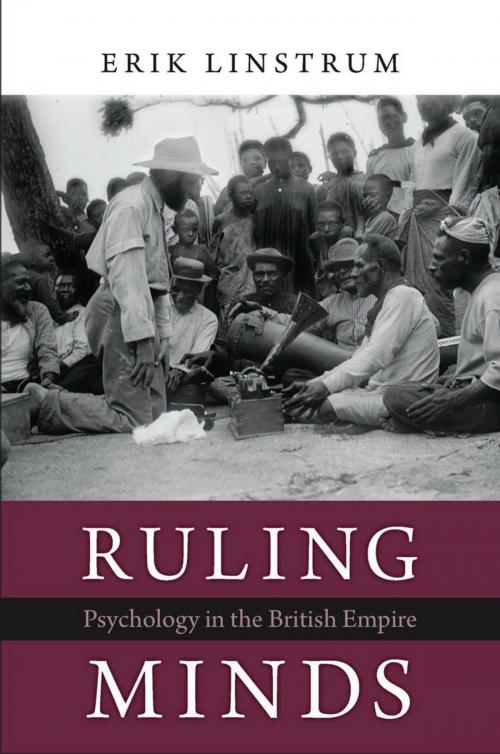 Cover of the book Ruling Minds by Erik Linstrum, Harvard University Press