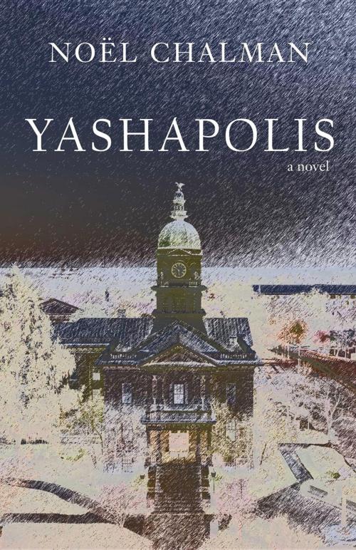 Cover of the book Yashapolis by Noel Chalman, New Scholars Press