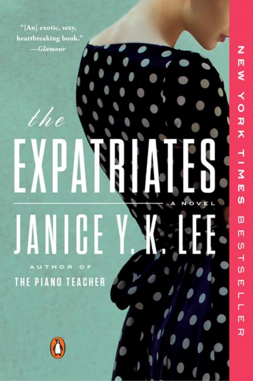 Cover of the book The Expatriates by Janice Y. K. Lee, Penguin Publishing Group