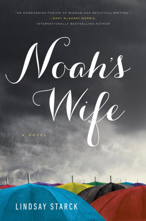 Cover of the book Noah's Wife by Lindsay Starck, Penguin Publishing Group