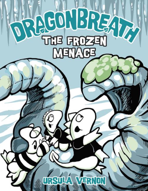 Cover of the book Dragonbreath #11 by Ursula Vernon, Penguin Young Readers Group