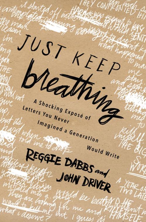 Cover of the book Just Keep Breathing by Reggie Dabbs, John Driver, Thomas Nelson
