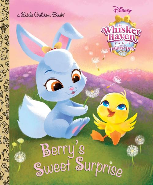 Cover of the book Berry's Sweet Surprise (Disney Palace Pets: Whisker Haven Tales) by Apple Jordan, Random House Children's Books