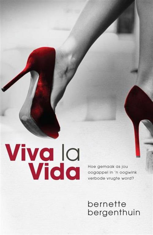 Cover of the book Viva la vida by Bernette Bergenthuin, LAPA Uitgewers