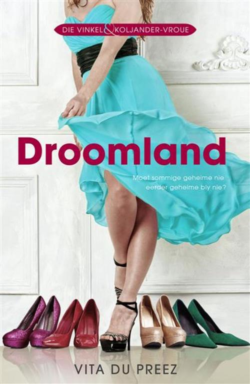 Cover of the book Droomland by Vita du Preez, LAPA Uitgewers