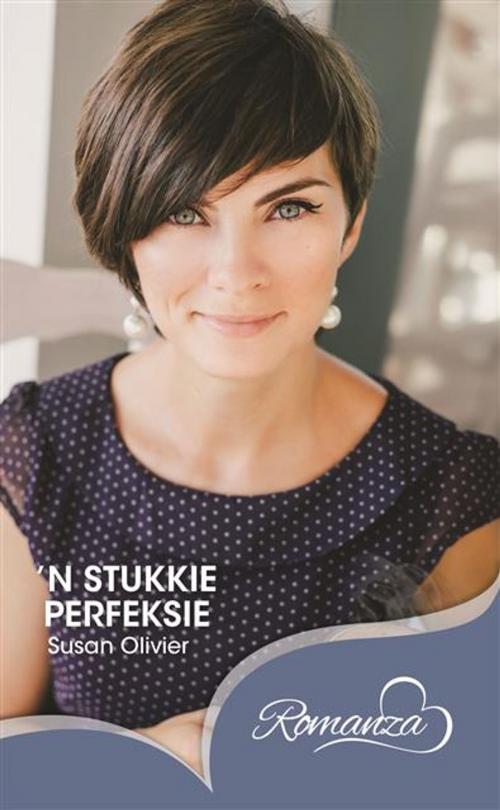 Cover of the book 'n Stukkie perfeksie by Susan Olivier, LAPA Uitgewers
