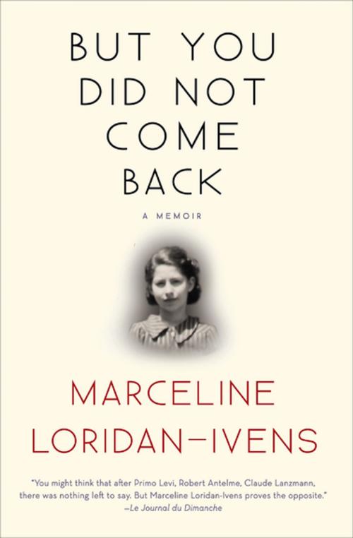 Cover of the book But You Did Not Come Back by Marceline Loridan-Ivens, Judith Perrignon, Grove Atlantic