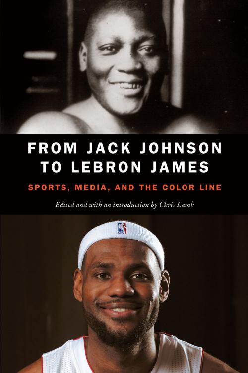 Cover of the book From Jack Johnson to LeBron James by , UNP - Nebraska
